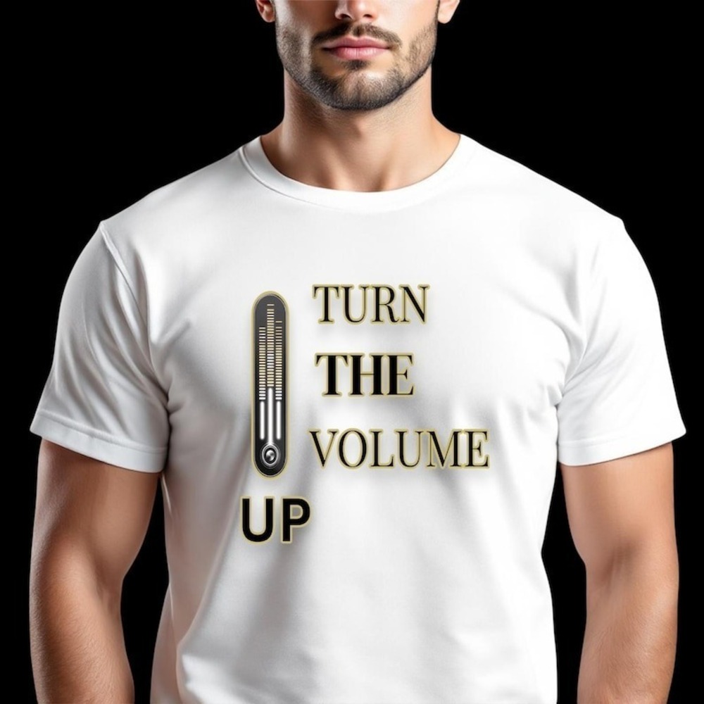 V VENTURE Turn The Volume Up T-Shirt